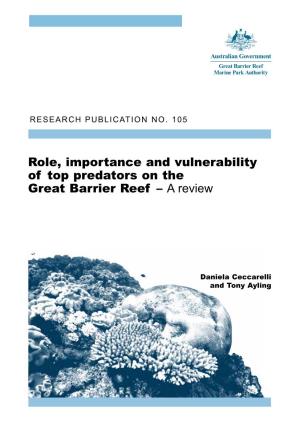 Role, Importance and Vulnerability of Top Predators on the Great Barrier Reef – a Review