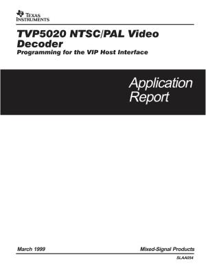TVP5020 NTSC/PAL Video Decoder Programming for the VIP Host Interface