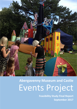 Abergavenny Museum and Castle Events Project Feasibility Study Final Report September 2017