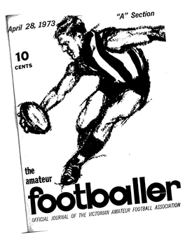 THE AMATEUR FOOTBALLER -April 28, 1973 EELONG, NORTH OLD BOYS, HEAD LIST ONLY UNBEATEN, TEAMS AFTER TWO ROUNDS