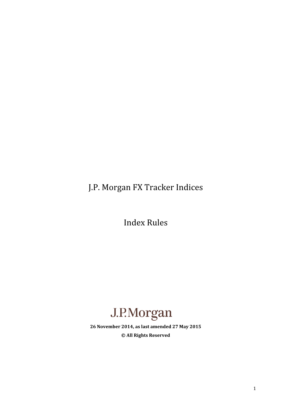J.P. Morgan FX Tracker Indices Index Rules