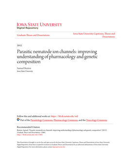 Parasitic Nematode Ion Channels: Improving Understanding of Pharmacology and Genetic Composition Samuel Buxton Iowa State University