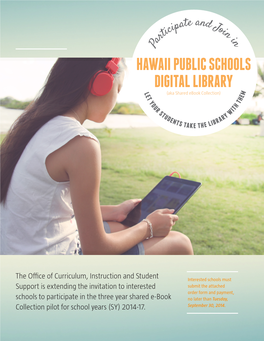 HAWAII PUBLIC SCHOOLS DIGITAL LIBRARY L E (Aka Shared Ebook Collection) M T E Y H O T Ur Th S I Tu Y W Den Rar Ts Take the Lib