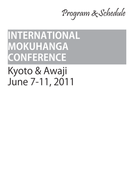 Program &Schedule INTERNATIONAL MOKUHANGA CONFERENCE