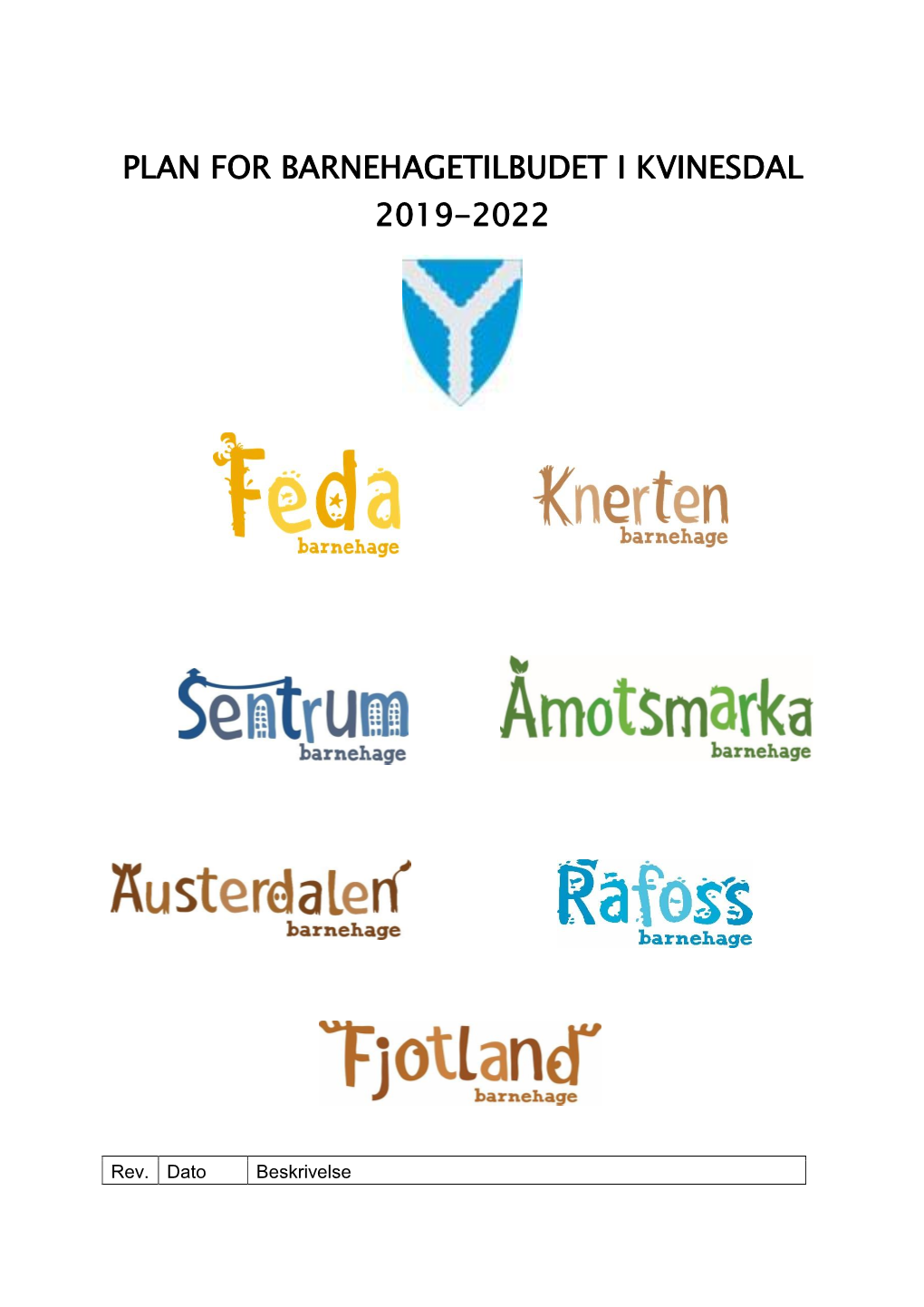 Plan for Barnehagetilbudet I Kvinesdal 2019-2022