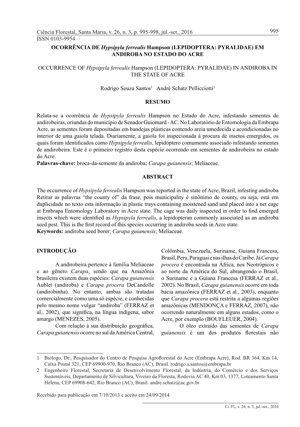 OCCURRENCE of Hypsipyla Ferrealis Hampson (LEPIDOPTERA: PYRALIDAE) in ANDIROBA in the STATE of ACRE