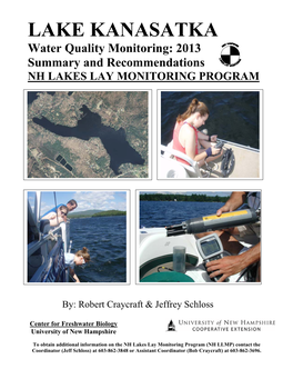 LAKE KANASATKA Water Quality Monitoring: 2013 Summary and Recommendations NH LAKES LAY MONITORING PROGRAM