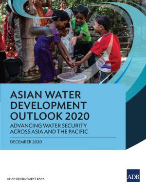 Asian Water Development Outlook 2020 Advancing Water Security Across Asia and the Pacific