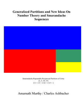 Generalized Partitions and New Ideas on Number Theory and Smarandache Sequences