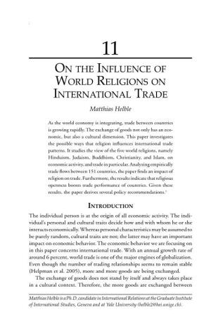 ON the INFLUENCE of WORLD RELIGIONS on INTERNATIONAL TRADE Matthias Helble