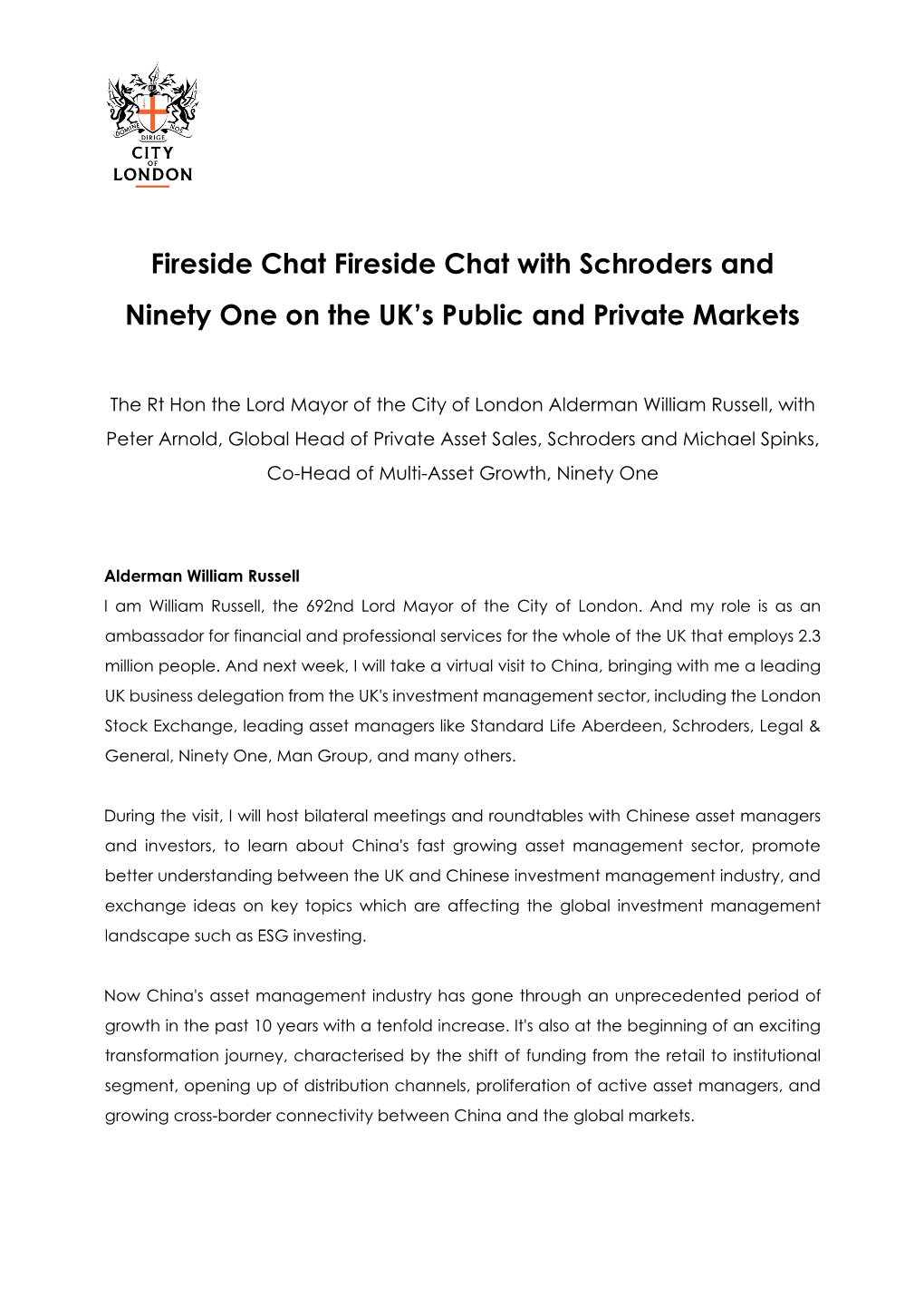 Fireside Chat Fireside Chat with Schroders and Ninety One on the UK’S Public and Private Markets