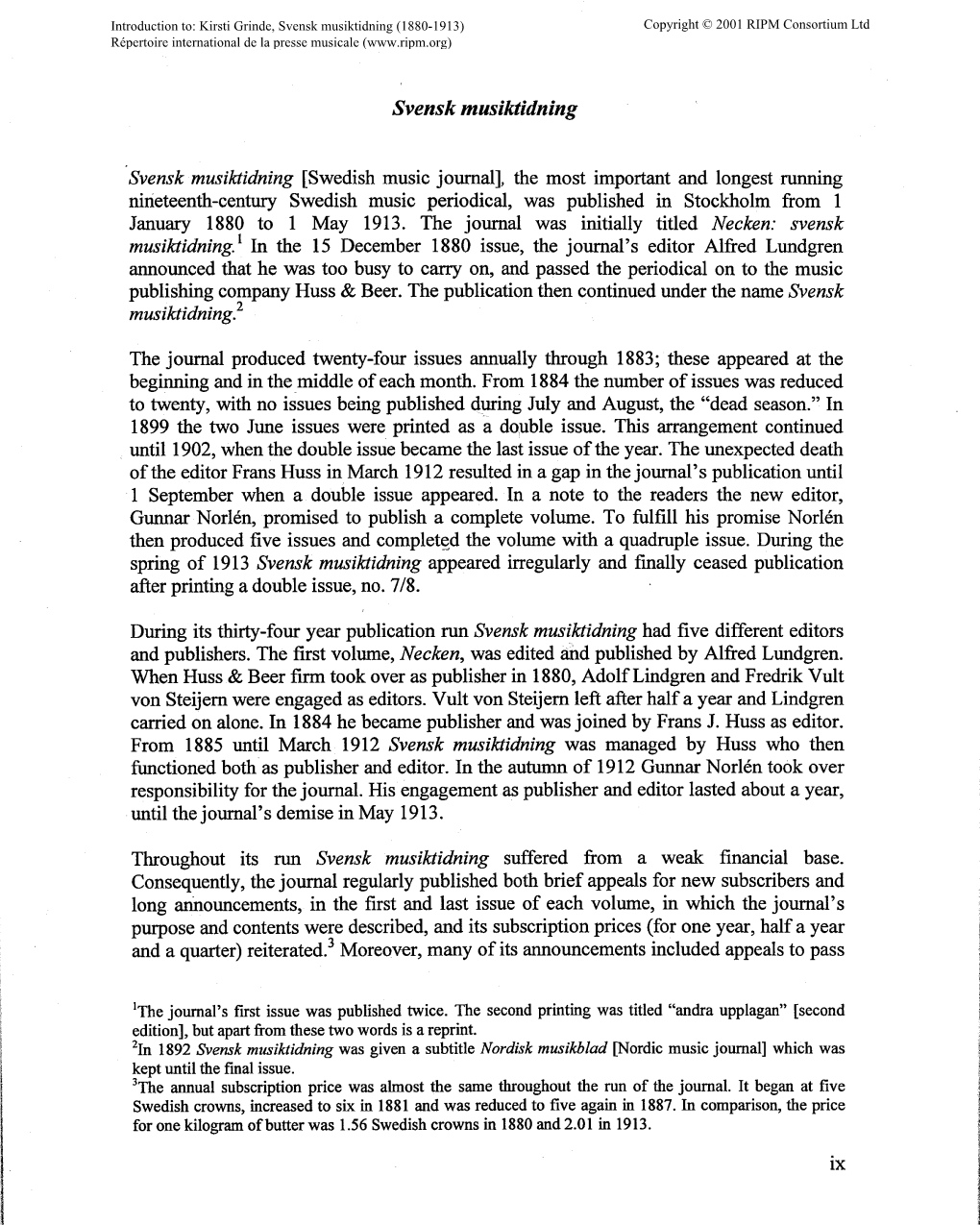 Svensk Musiktidning (1880-1913) Copyright © 2001 RIPM Consortium Ltd Répertoire International De La Presse Musicale (