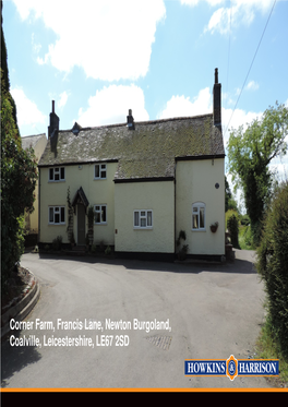 Corner Farm, Francis Lane, Newton Burgoland, Coalville, Leicestershire, LE67 2SD