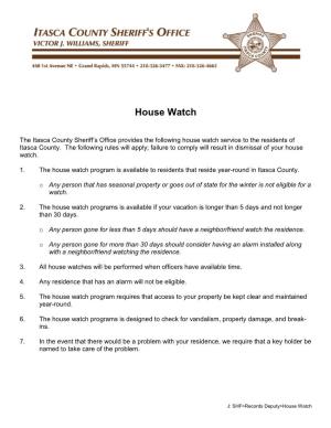 House Watch Application Return Completed Form To: 218-326-4663 (Fax) | 440 1St Ave NE, Grand Rapids, MN 55744 | Records@Co.Itasca.Mn.Us