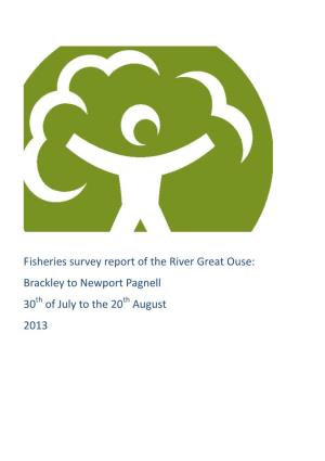 Fisheries Survey Report of the River Great Ouse: Brackley to Newport Pagnell 30 of July to the 20 August 2013