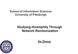 Studying Homophily Through Network Randomization