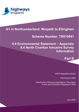 A1 in Northumberland: Morpeth to Ellingham Part B: Alnwick to Ellingham 6.8 Environmental Statement - Appendix