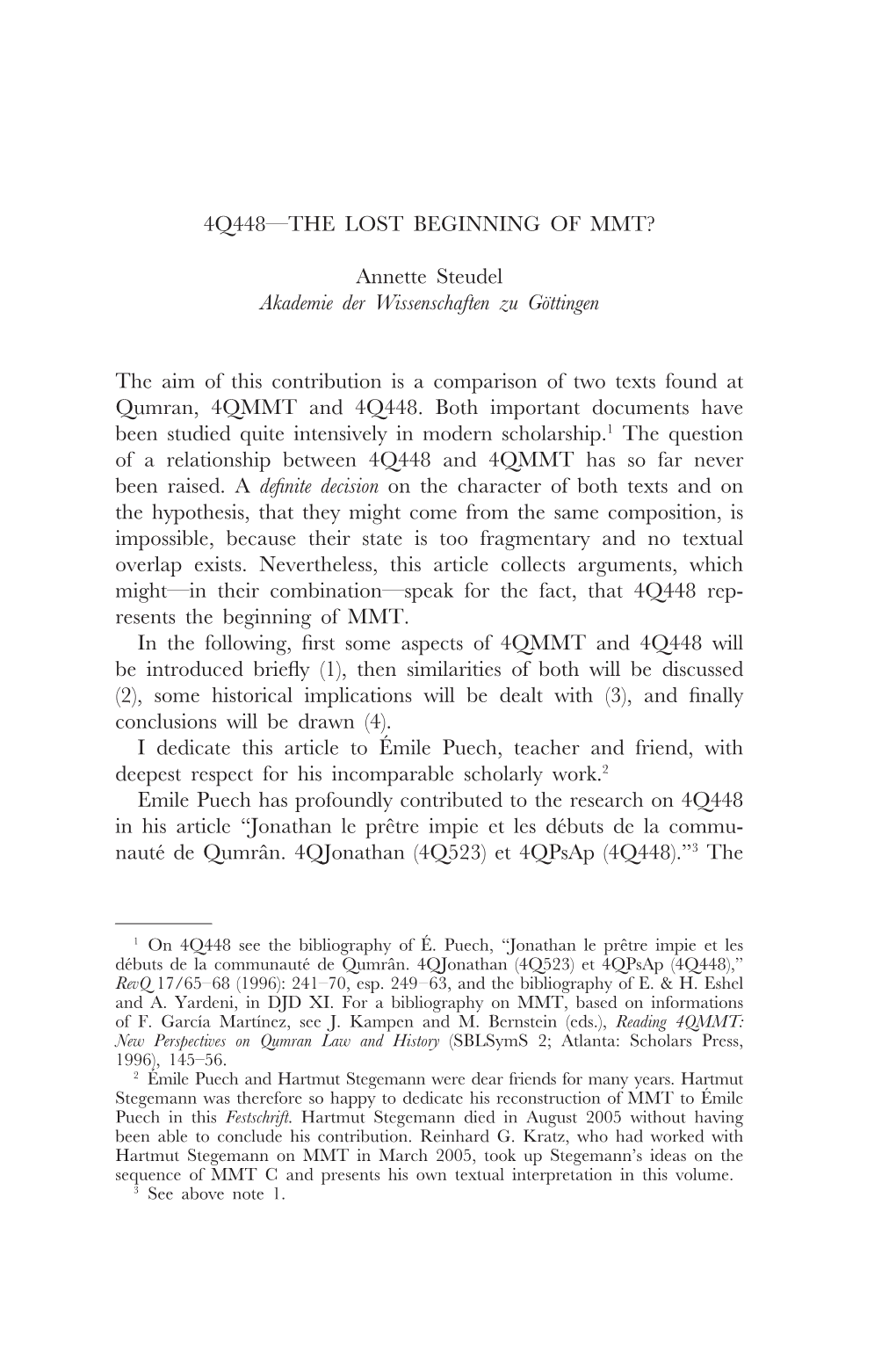 4Q448—THE LOST BEGINNING of MMT? Annette Steudel Akademie Der Wissenschaften Zu Göttingen the Aim of This Contribution Is