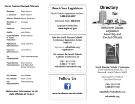 Directory Governor Doug Burgum North Dakota Legislative Hotline: Lt Governor Brent Sanford for 1-888-635-3447 Attorney General Wayne Stenehjem