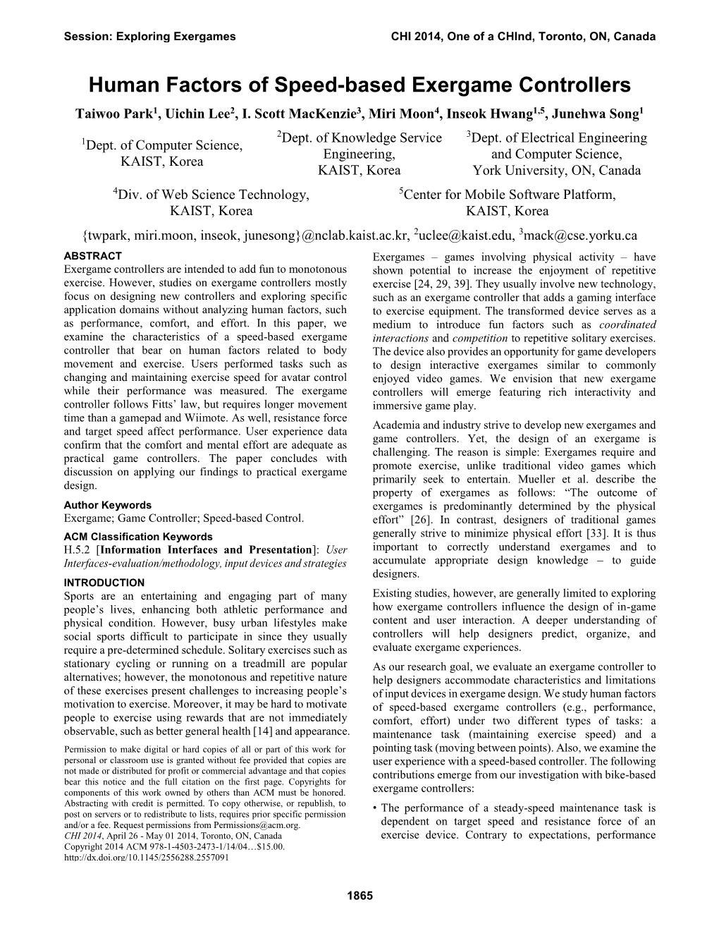 Human Factors of Speed-Based Exergame Controllers Taiwoo Park1, Uichin Lee2, I