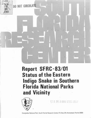 Report SFRC-83/01 Status of the Eastern Indigo Snake in Southern Florida National Parks and Vicinity