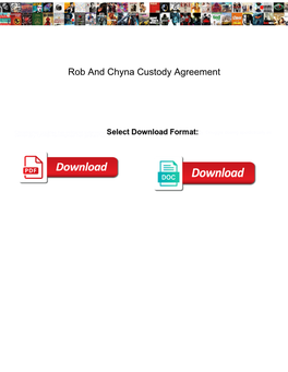 Rob and Chyna Custody Agreement