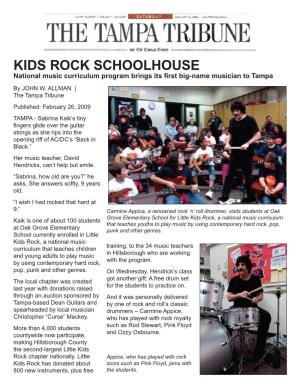 KIDS ROCK SCHOOLHOUSE National Music Curriculum Program Brings Its First Big-Name Musician to Tampa
