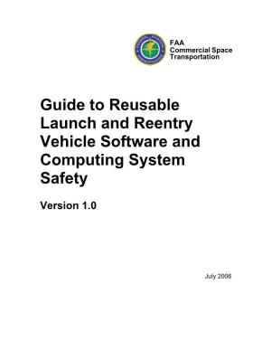 Guide to Reusable Launch and Reentry Vehicle Software and Computing System Safety