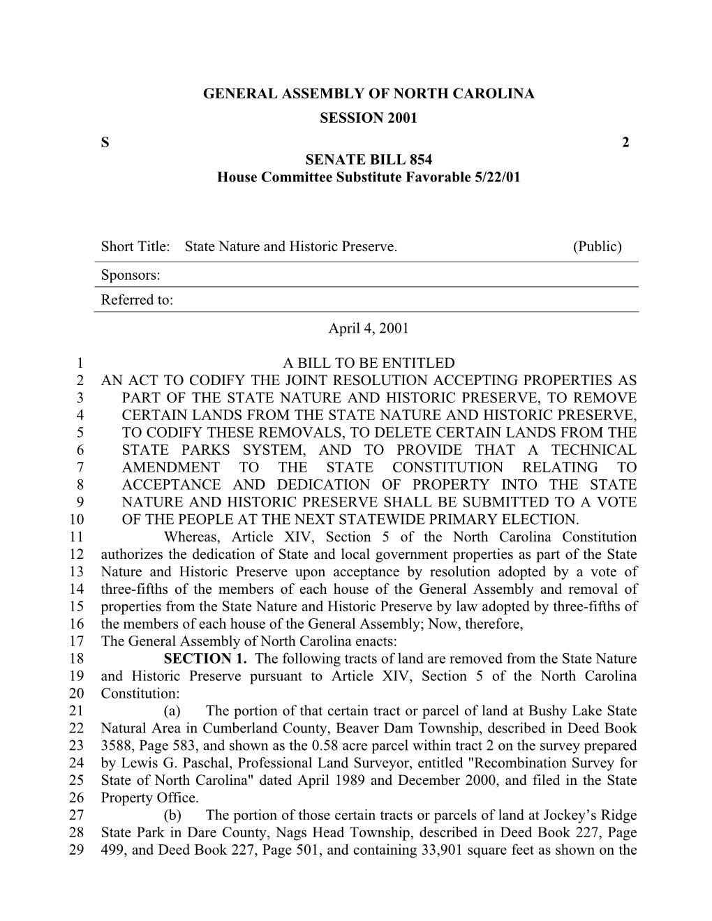 GENERAL ASSEMBLY of NORTH CAROLINA SESSION 2001 S 2 SENATE BILL 854 House Committee Substitute Favorable 5/22/01