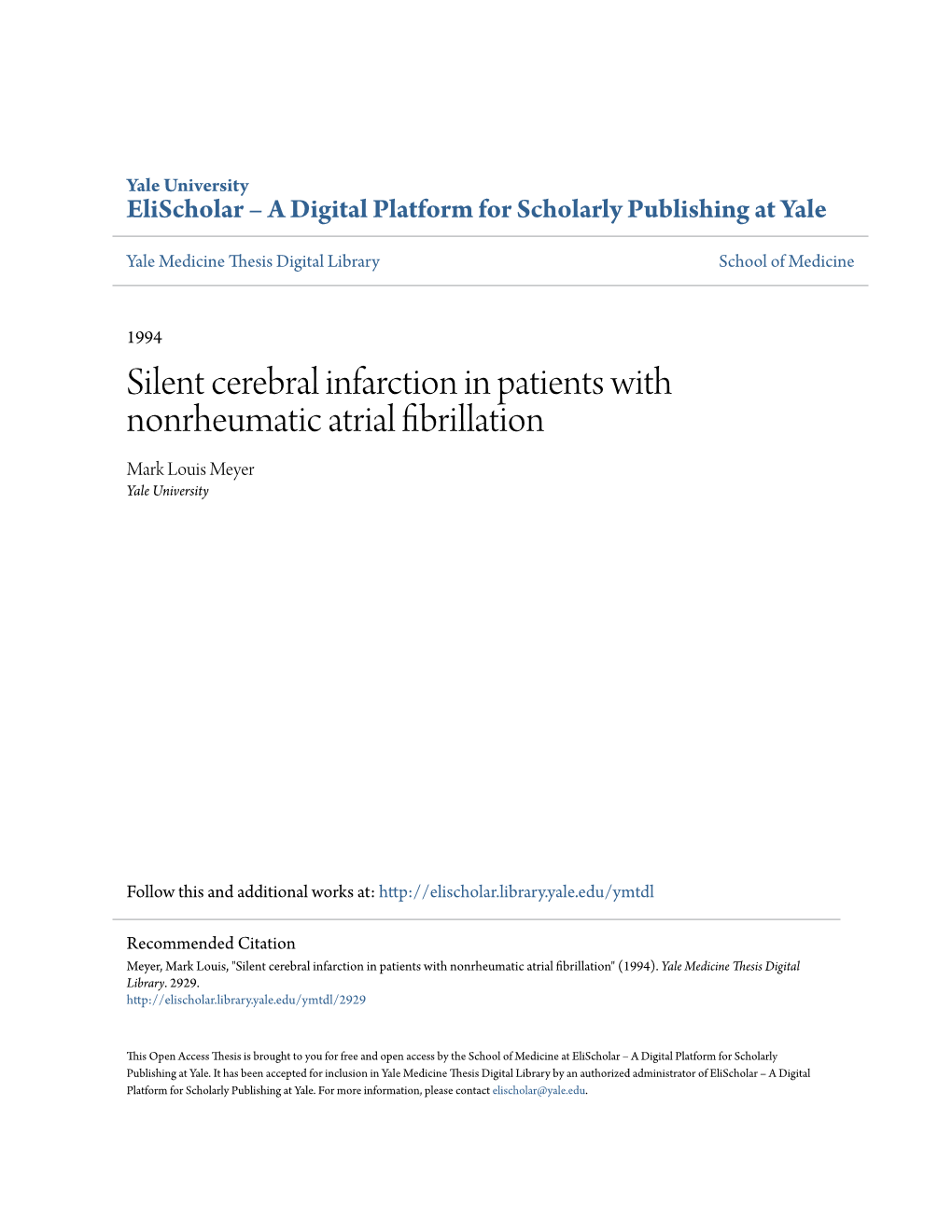 Silent Cerebral Infarction in Patients with Nonrheumatic Atrial Fibrillation Mark Louis Meyer Yale University