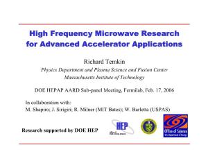 High Frequency Microwave Research for Advanced Accelerator Applications