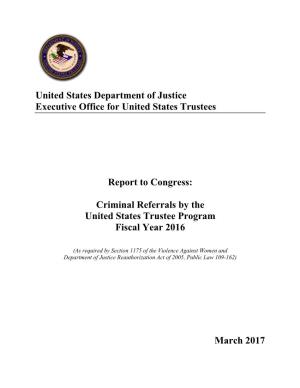 Criminal Referrals by the United States Trustee Program Fiscal Year 2016