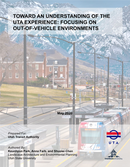Prepared For: Utah Transit Authority, Utah Department of Transportation Submitted By: Utah State University, Landscape Architecture and Environmental Planning
