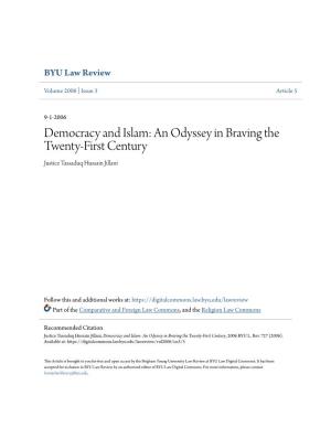 Democracy and Islam: an Odyssey in Braving the Twenty-First Century Justice Tassaduq Hussain Jillani