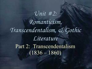 Romanticism, Transcendentalism, & Gothic Literature