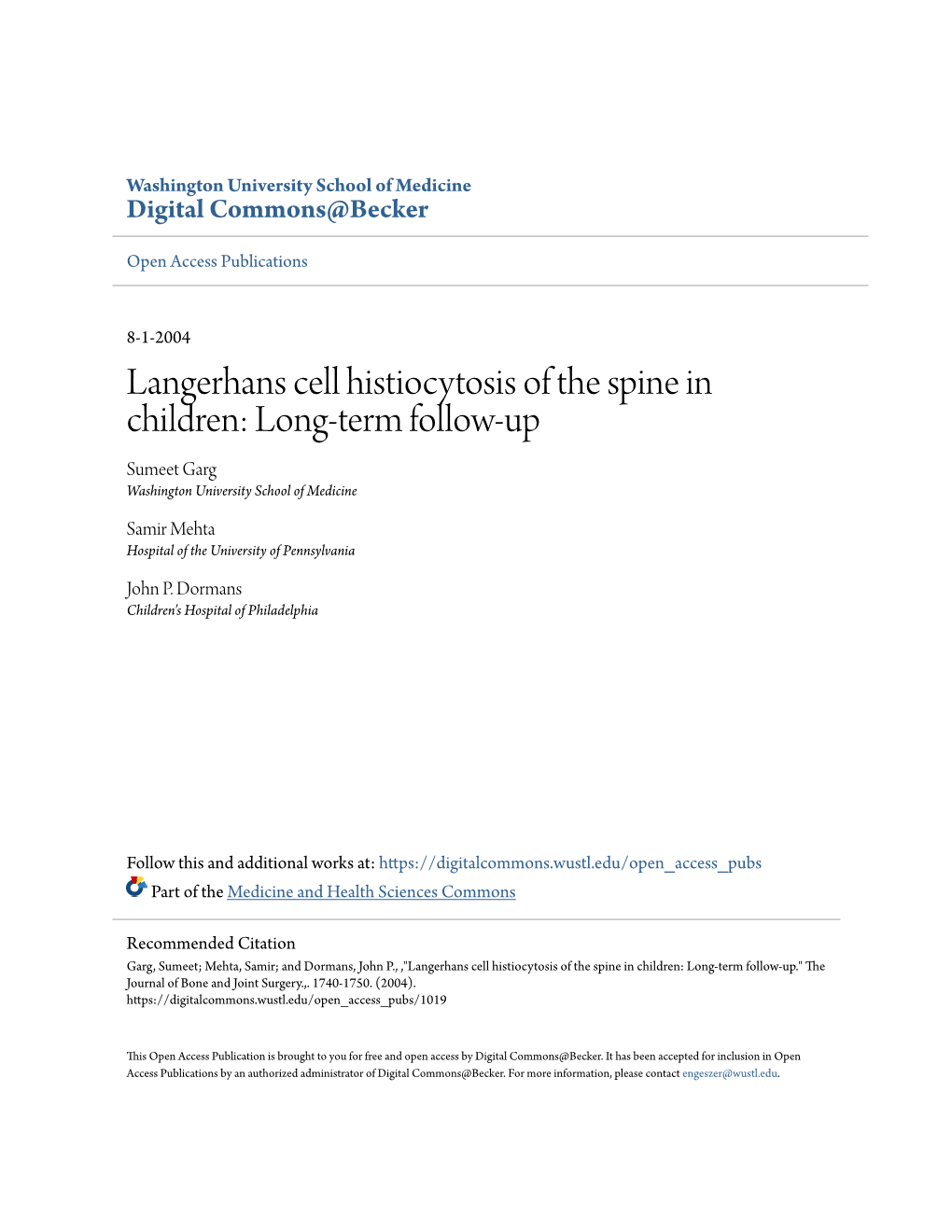 Langerhans Cell Histiocytosis of the Spine in Children: Long-Term Follow-Up Sumeet Garg Washington University School of Medicine