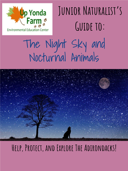 The Night Sky and Nocturnal Animals Junior Naturalist's Guide