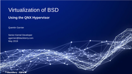 Guesting Bsds with the QNX Hypervisor