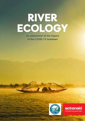 RIVER ECOLOGY an Assessment of the Impact of the COVID-19 Lockdown