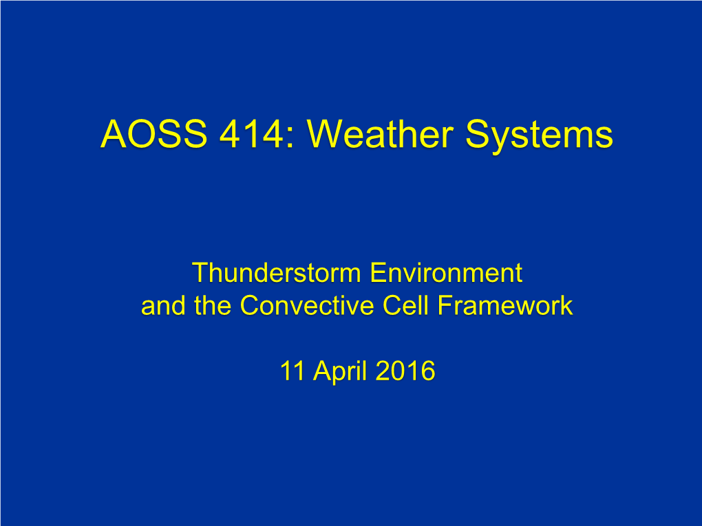 AOSS 414: Weather Systems