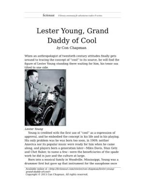 Lester Young, Grand Daddy of Cool by Con Chapman
