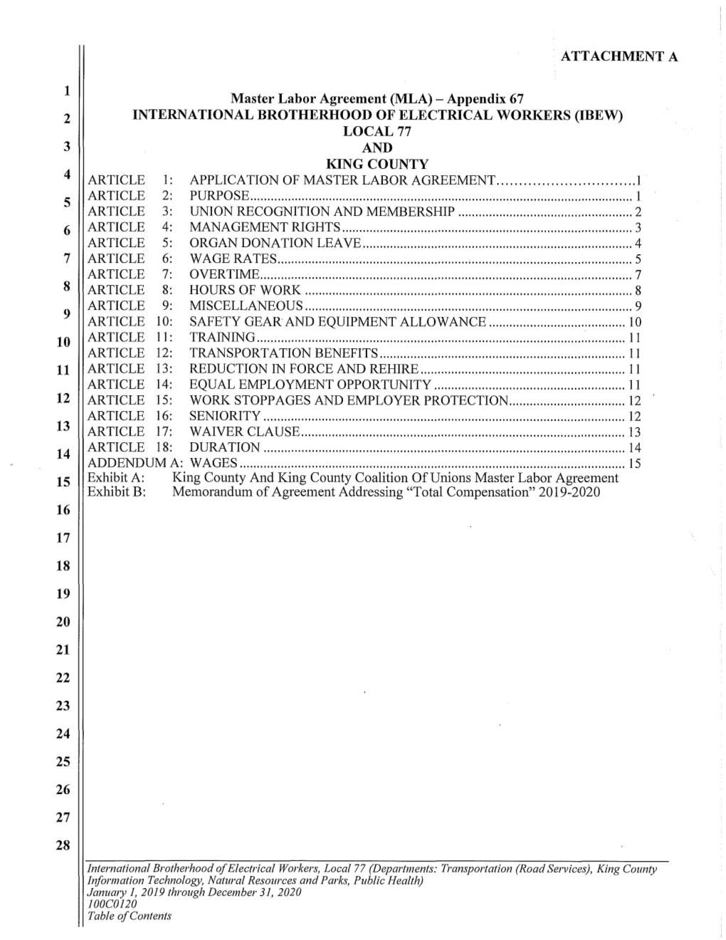 Collective Bargaining Agreements (Hereinafter Appendix) Shall Remain in Effect Unless Modified by Mutual Agreement by the Master Labor Agreement (MLA)