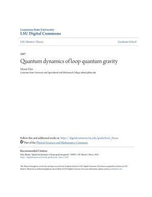 Quantum Dynamics of Loop Quantum Gravity Muxin Han Louisiana State University and Agricultural and Mechanical College, Mhan1@Lsu.Edu