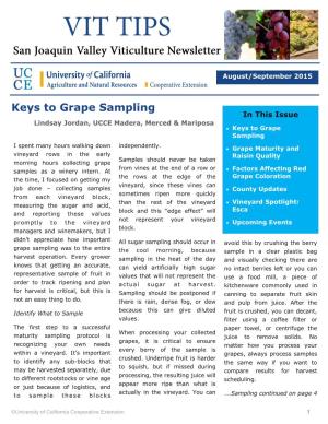 Keys to Grape Sampling in This Issue Lindsay Jordan, UCCE Madera, Merced & Mariposa  Keys to Grape Sampling I Spent Many Hours Walking Down Independently