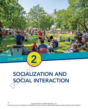 Chapter 2: Socialization and Social Interaction ■ 37 Copyright ©2021 by SAGE Publications, Inc