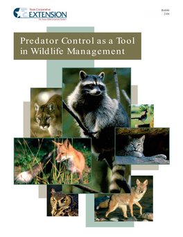 Predator Control As a Tool in Wildlife Management Predator Control As a Tool in Wildlife Management