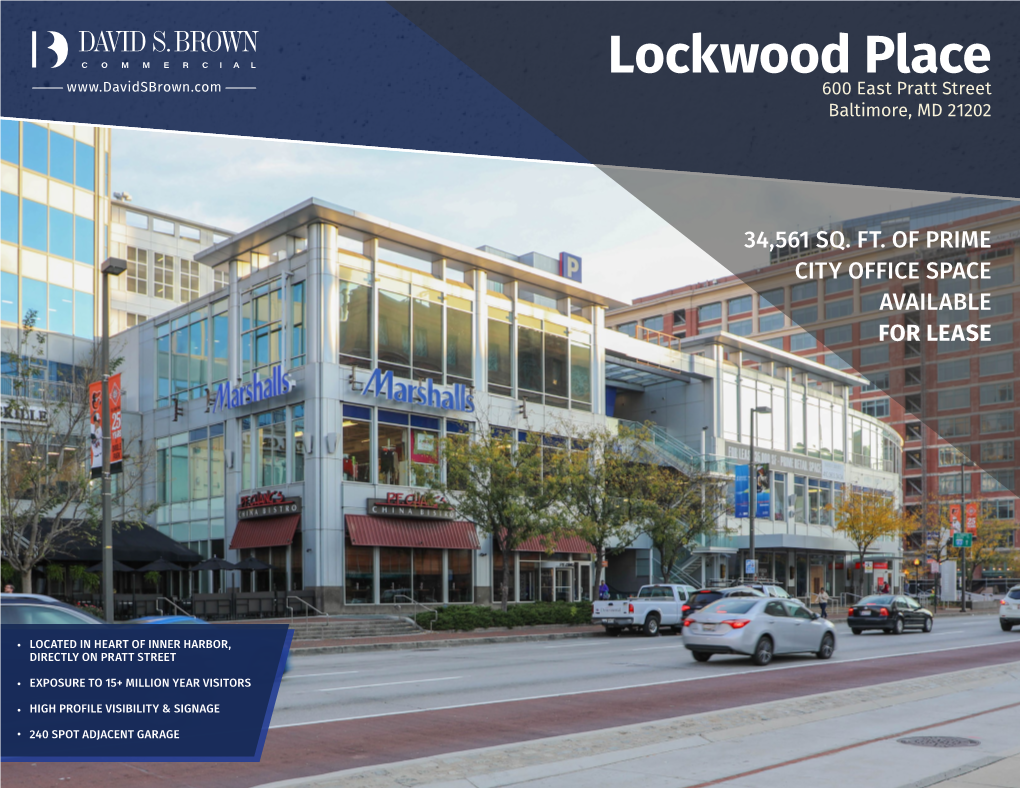 Lockwood Place 600 East Pratt Street Baltimore, MD 21202