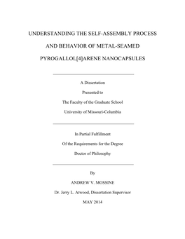 Understanding the Self-Assembly Process and Behavior of Metal- Seamed Pyrogallol[4]Arene Nanocapsules