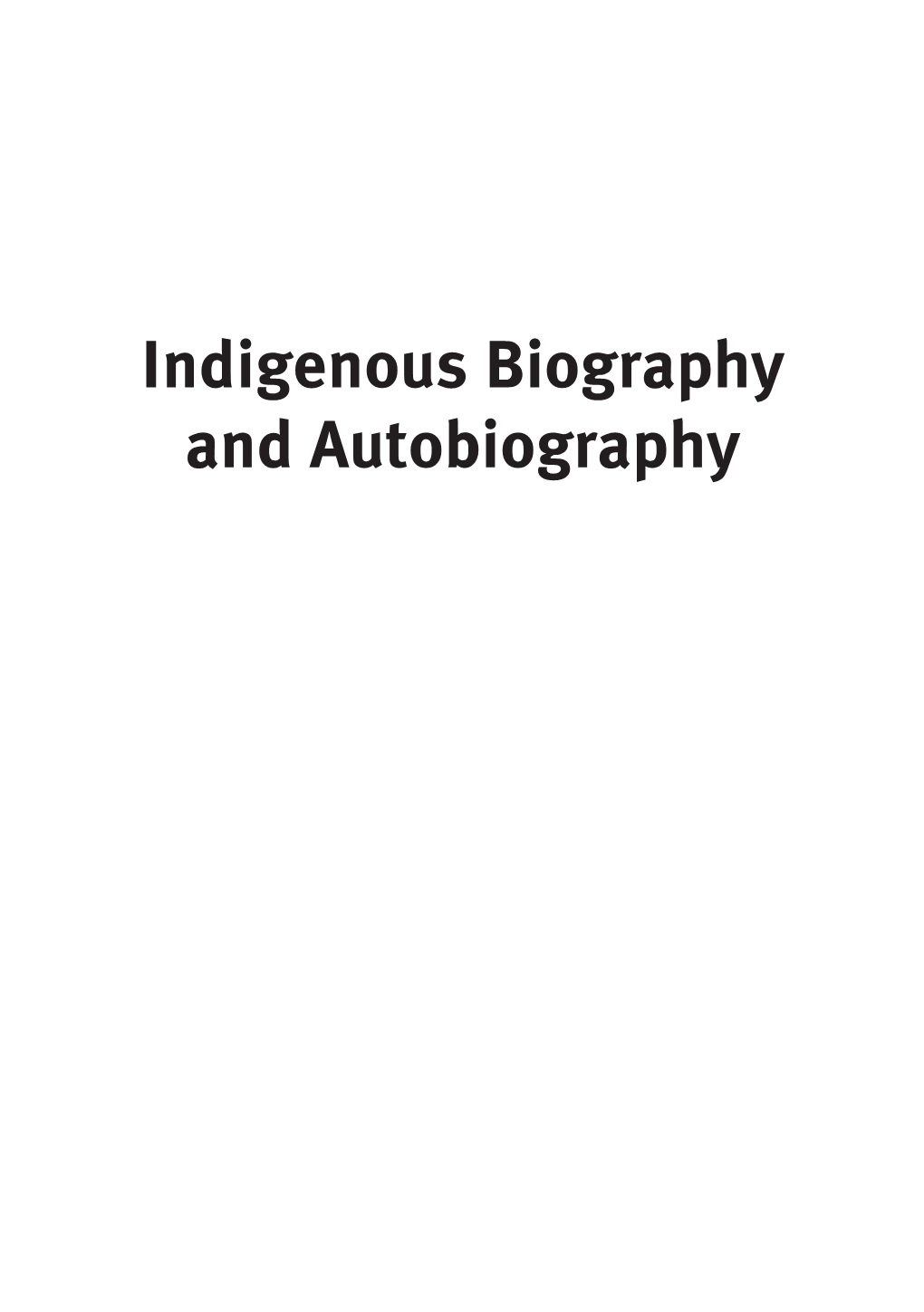 Indigenous Biography and Autobiography