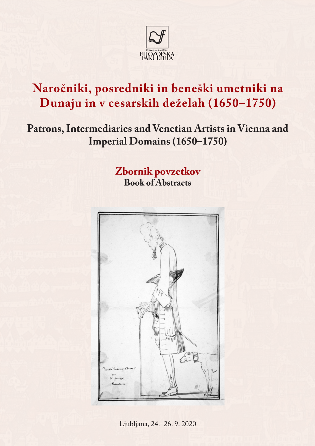 Naročniki, Posredniki in Beneški Umetniki Na Dunaju in V Cesarskih Deželah (1650–1750)